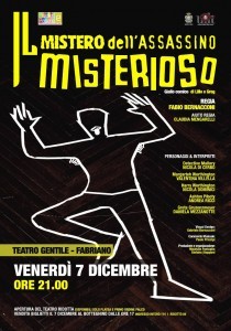 Mistero Assassino Misterioso Teatro Gentile 7 dicembre 2012